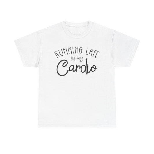 Men's T-Shirt - Running Late is my Cardio Tee