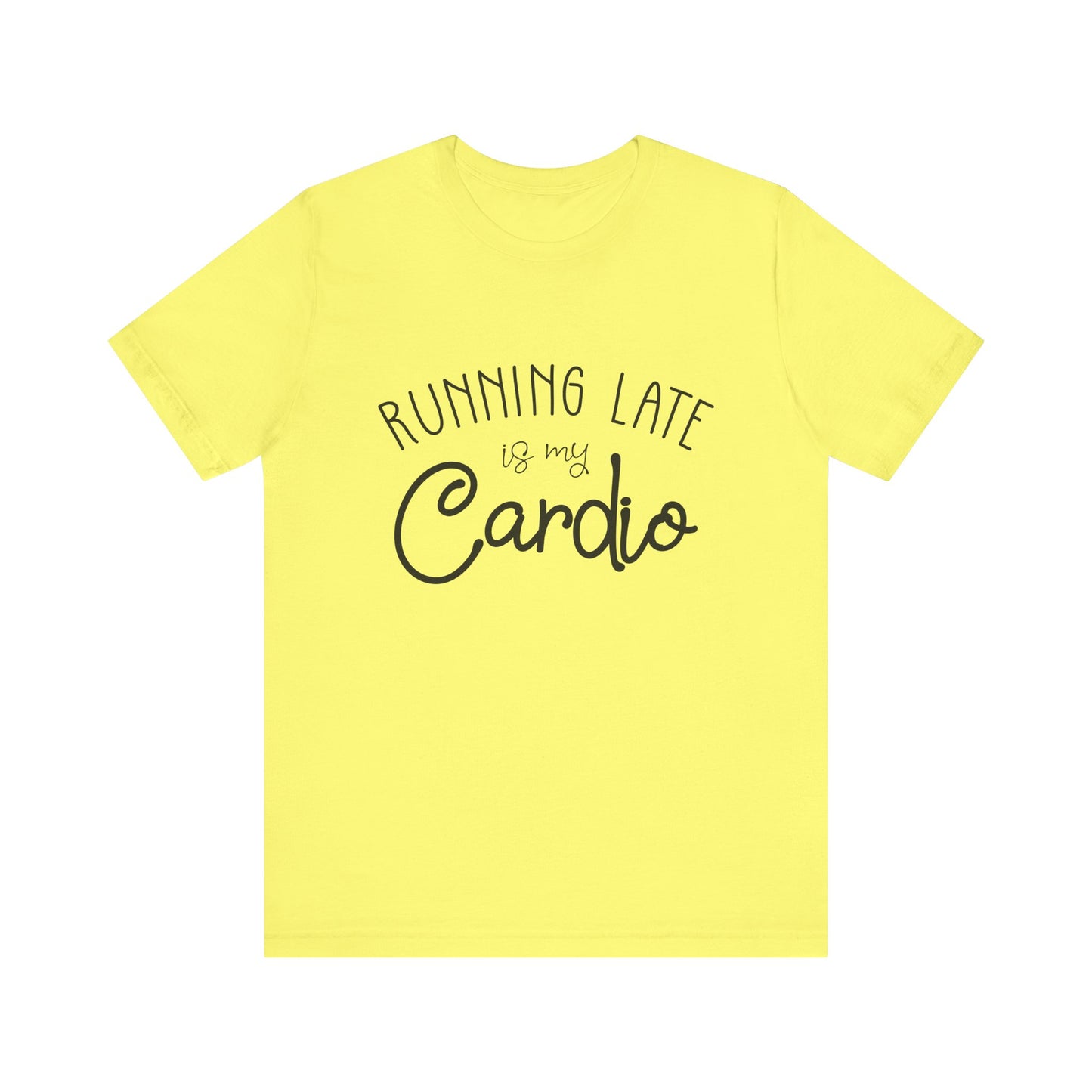 Men's T-Shirt - Running Late is my Cardio Tee