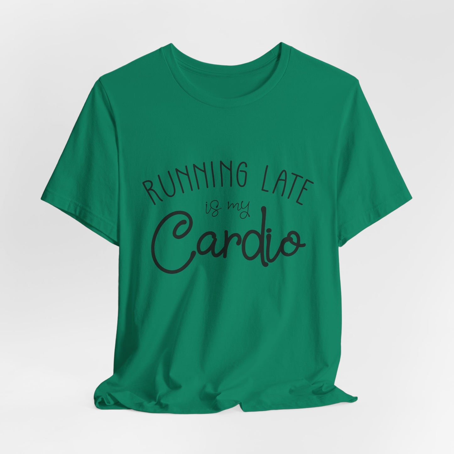 Men's T-Shirt - Running Late is my Cardio Tee