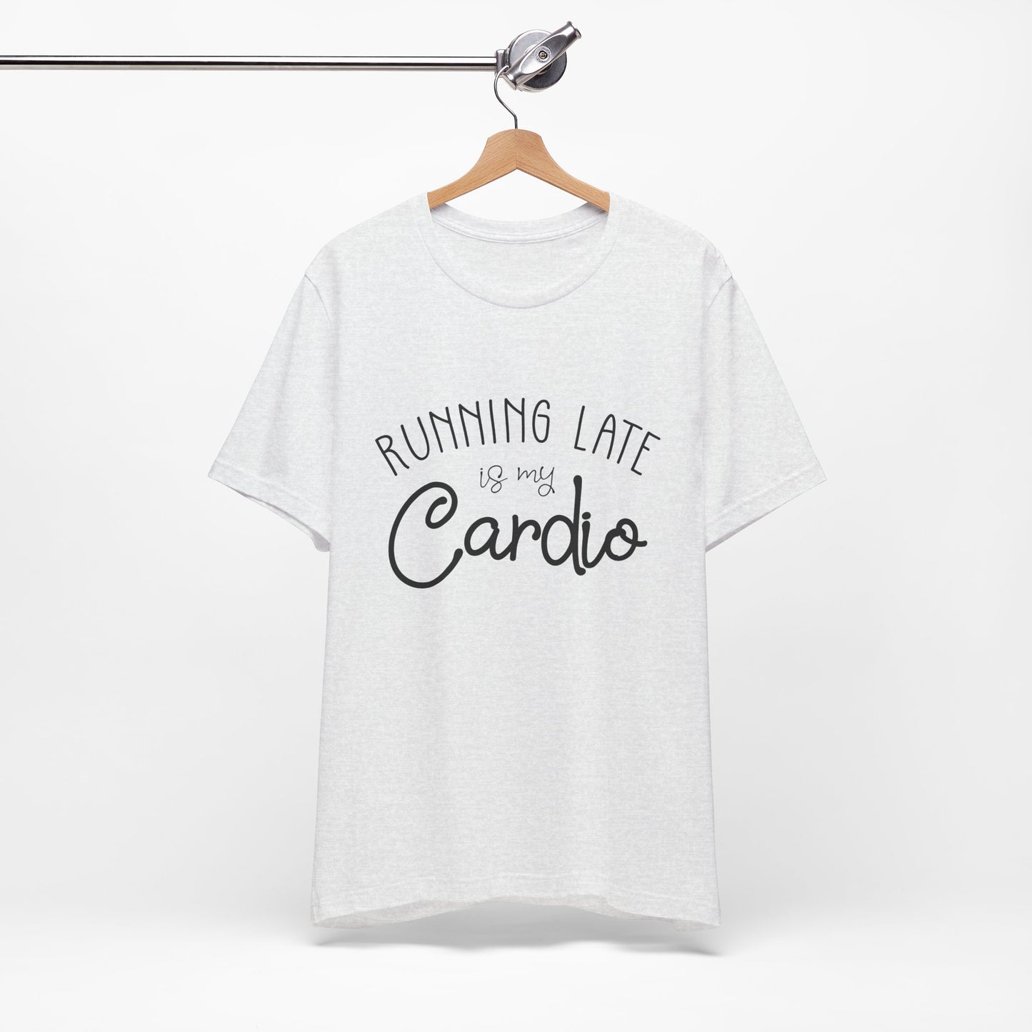 Men's T-Shirt - Running Late is my Cardio Tee