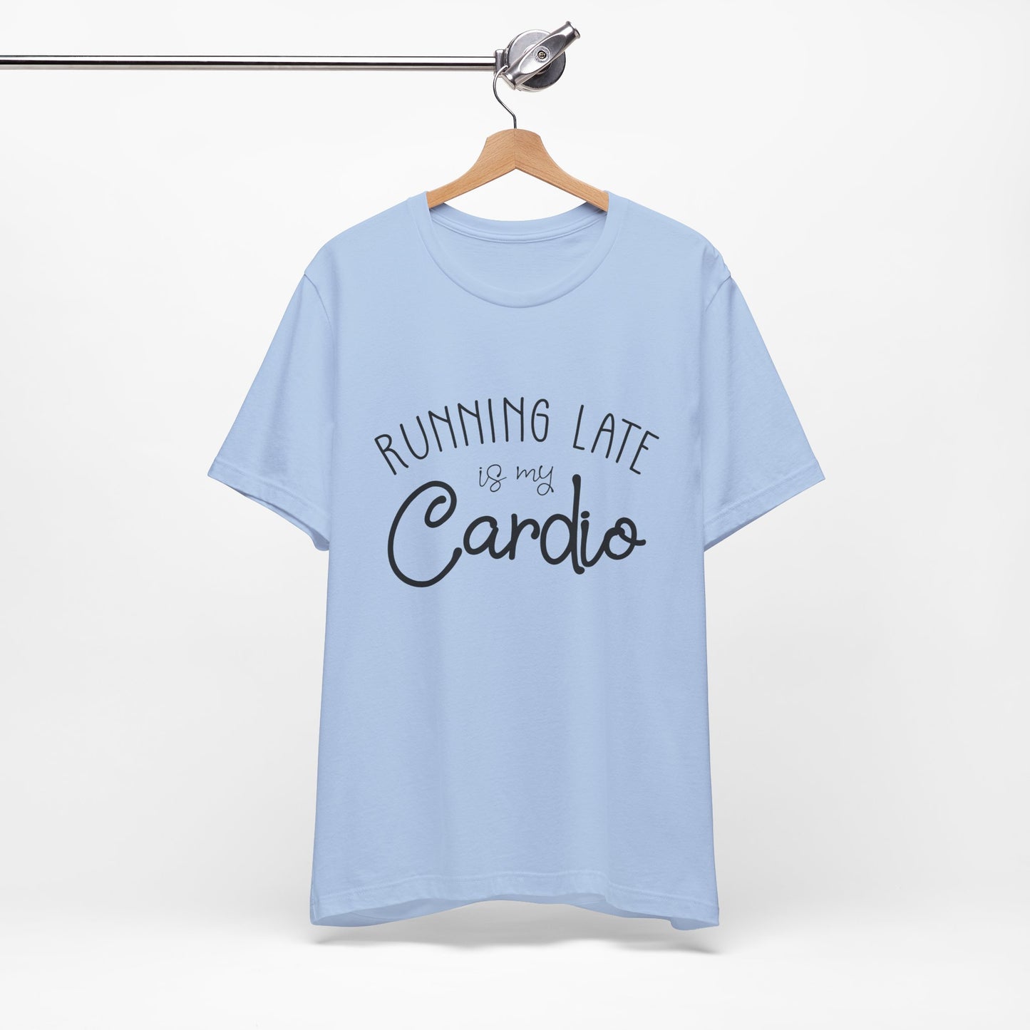 Men's T-Shirt - Running Late is my Cardio Tee