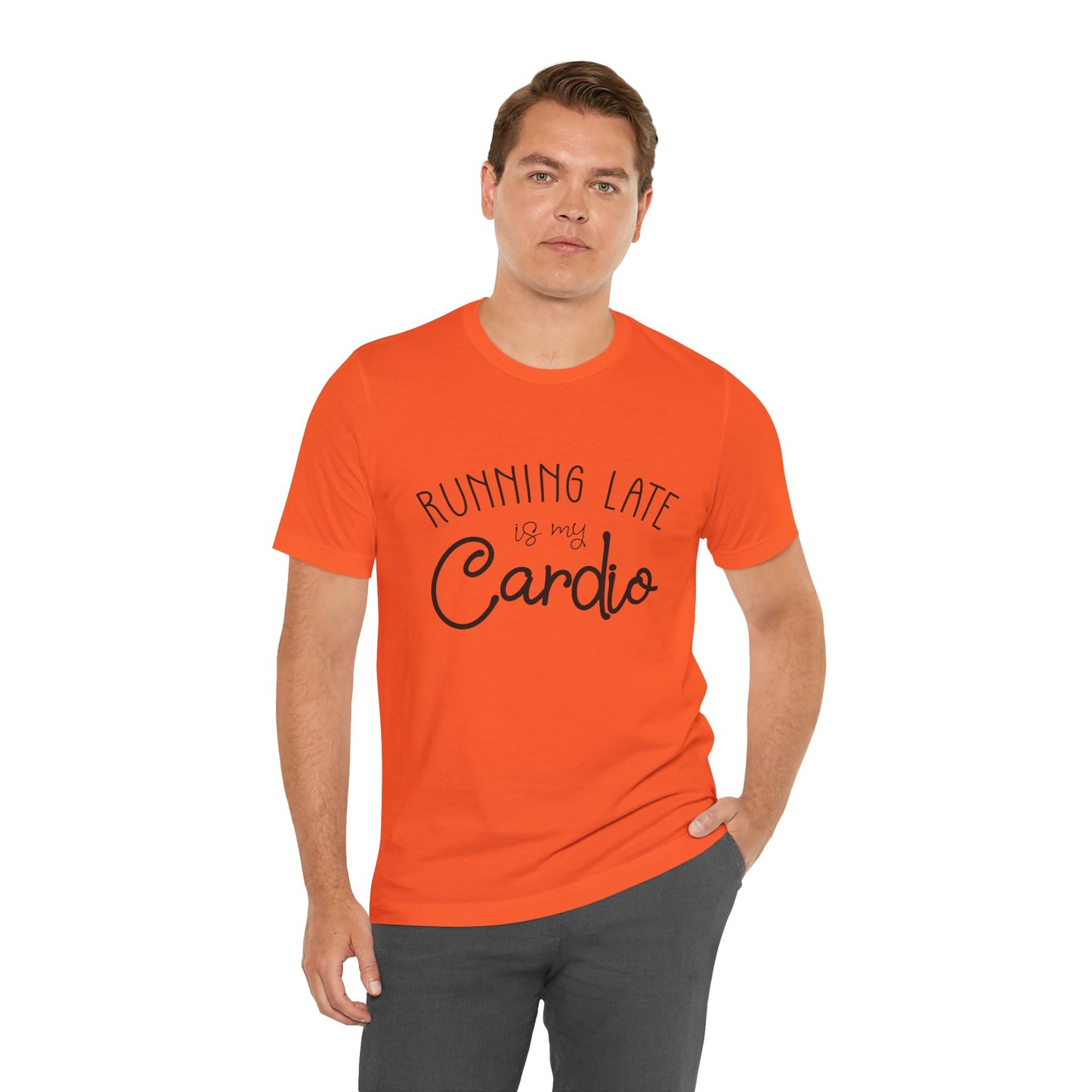 Men's T-Shirt - Running Late is my Cardio Tee