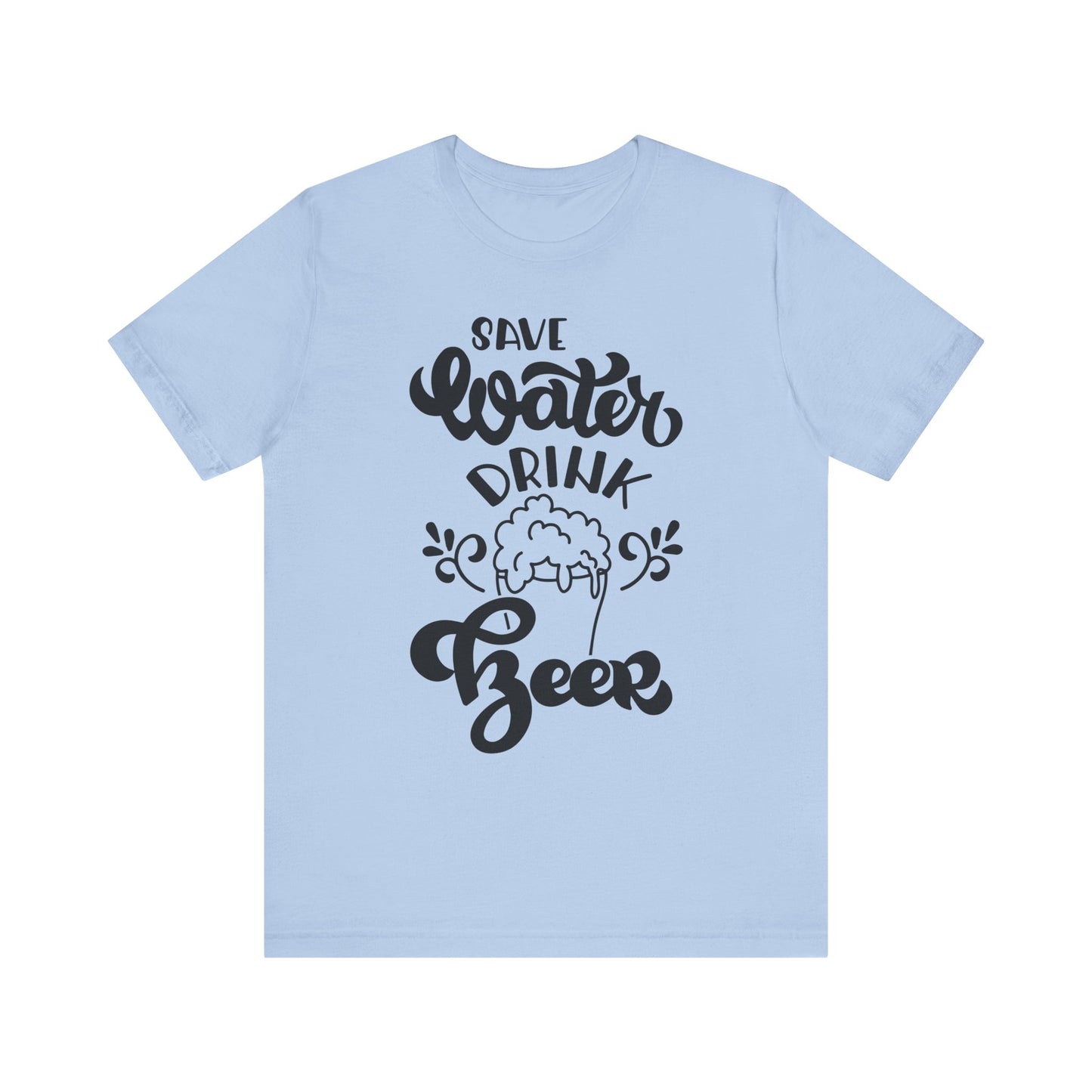 Save Water Drink Beer - Men's Tee