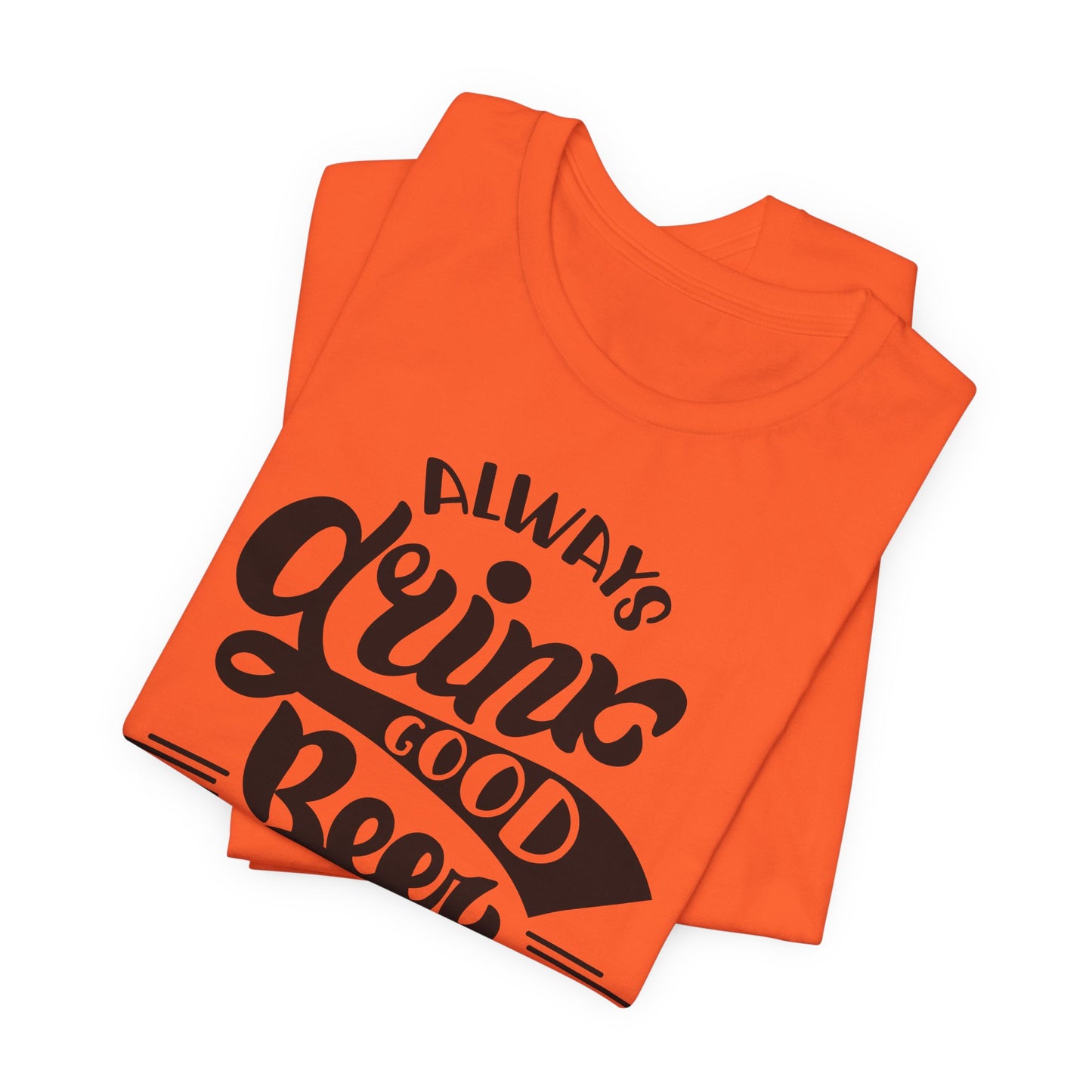 Always Drink Good Beer With Good Friends Men's T-shirt