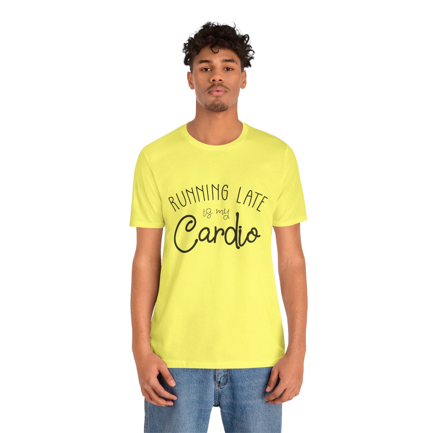 Men's T-Shirt - Running Late is my Cardio Tee