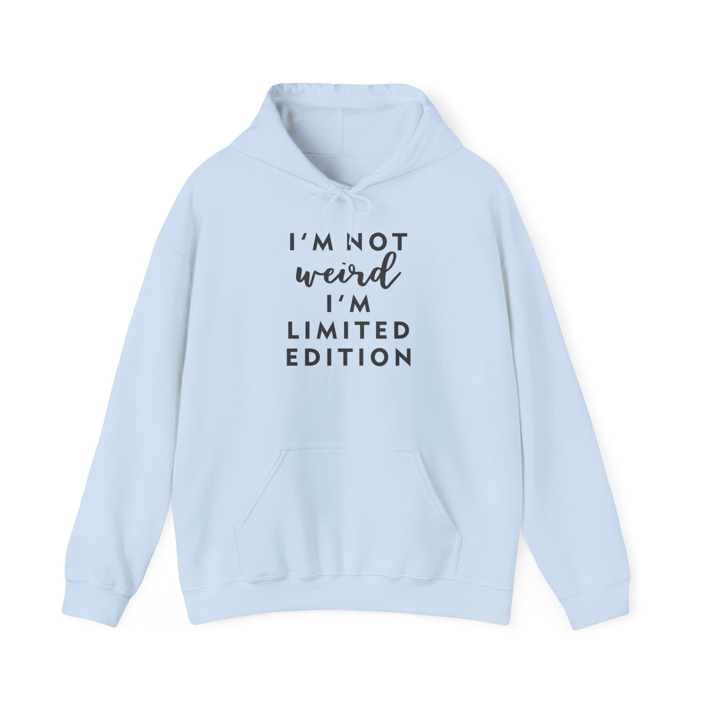 Im Not Weird Women's Hoodie