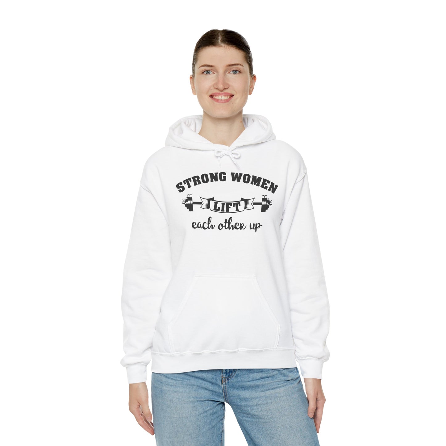 Strong Women Lift Each Other Hoodie - Women's Hoodie