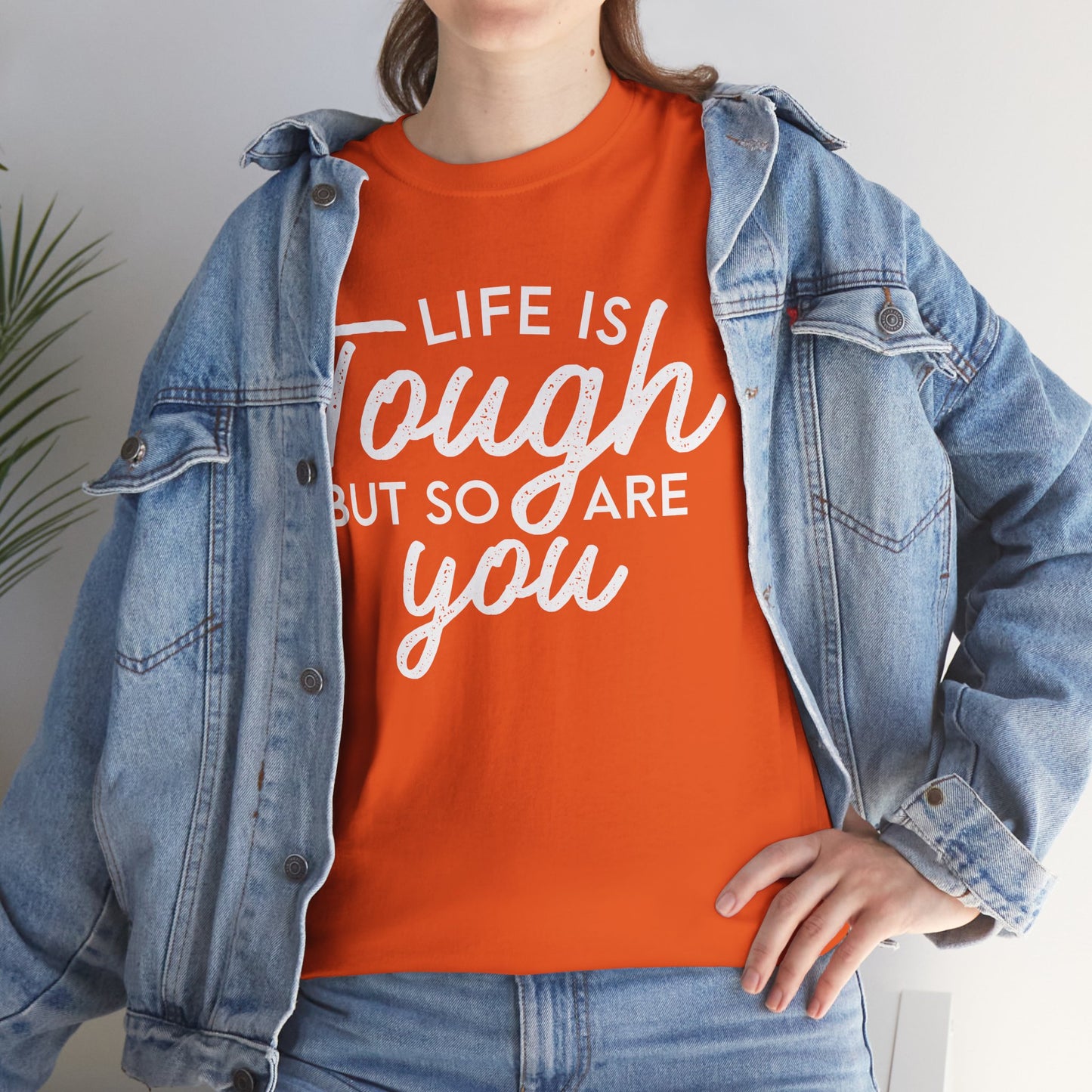 Life Is Tough But So Are You Tee — Inspirational Women's Empowerment T-Shirt