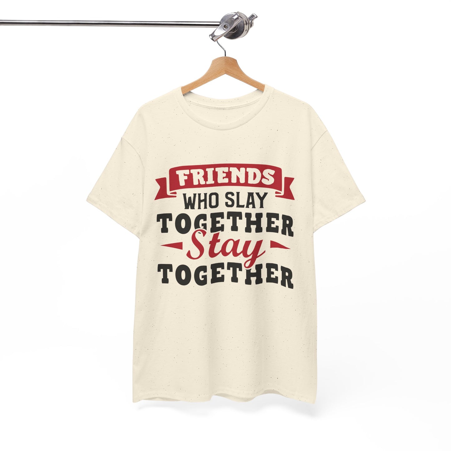 Friends Who Slay Together Women's T-shirt