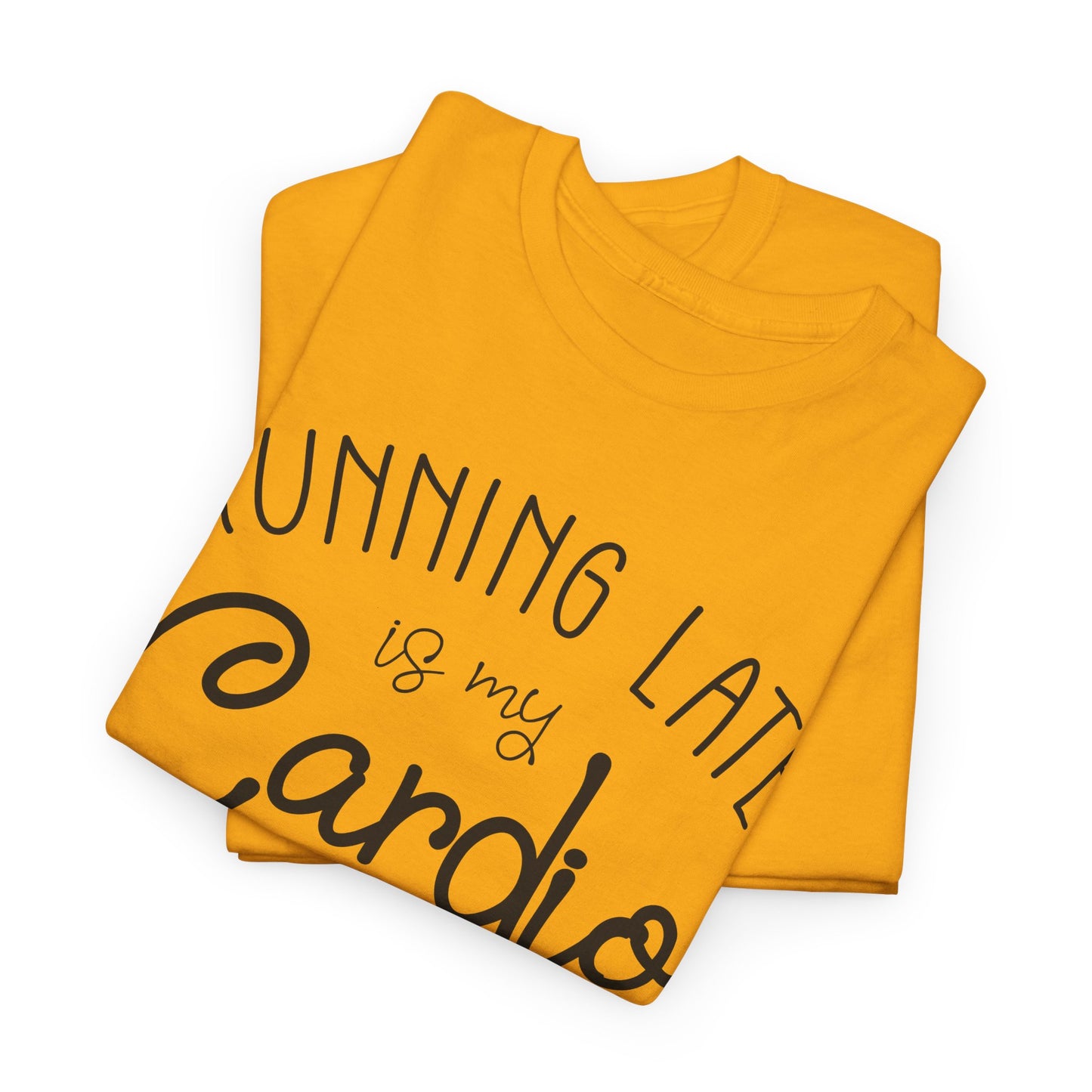 Men's T-Shirt - Running Late is my Cardio Tee