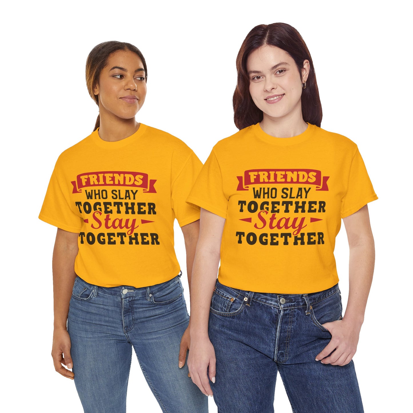 Friends Who Slay Together Women's T-shirt