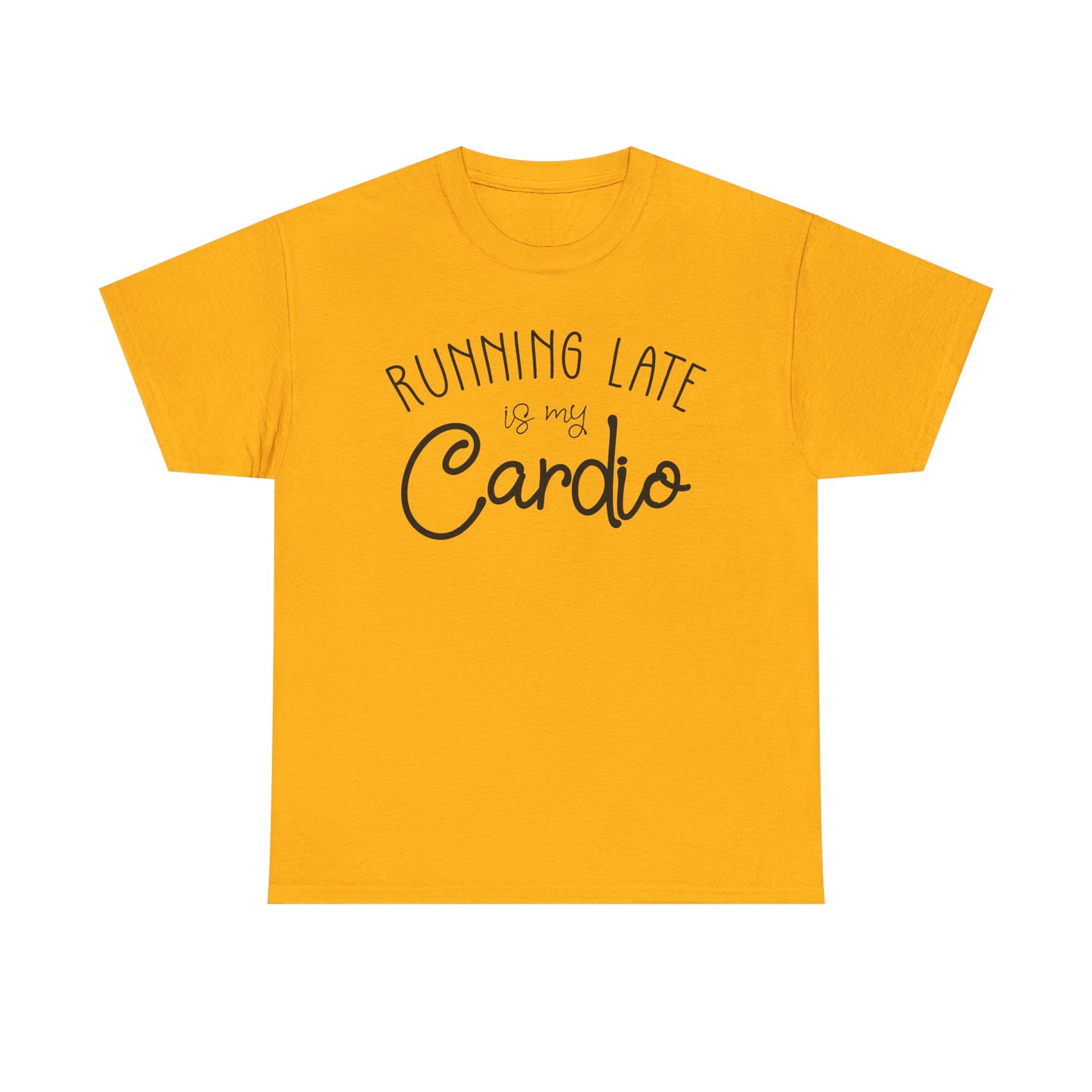 Men's T-Shirt - Running Late is my Cardio Tee