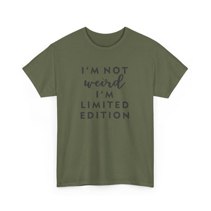 "I'm Not Weird I'm Limited Edition" Women's Tee