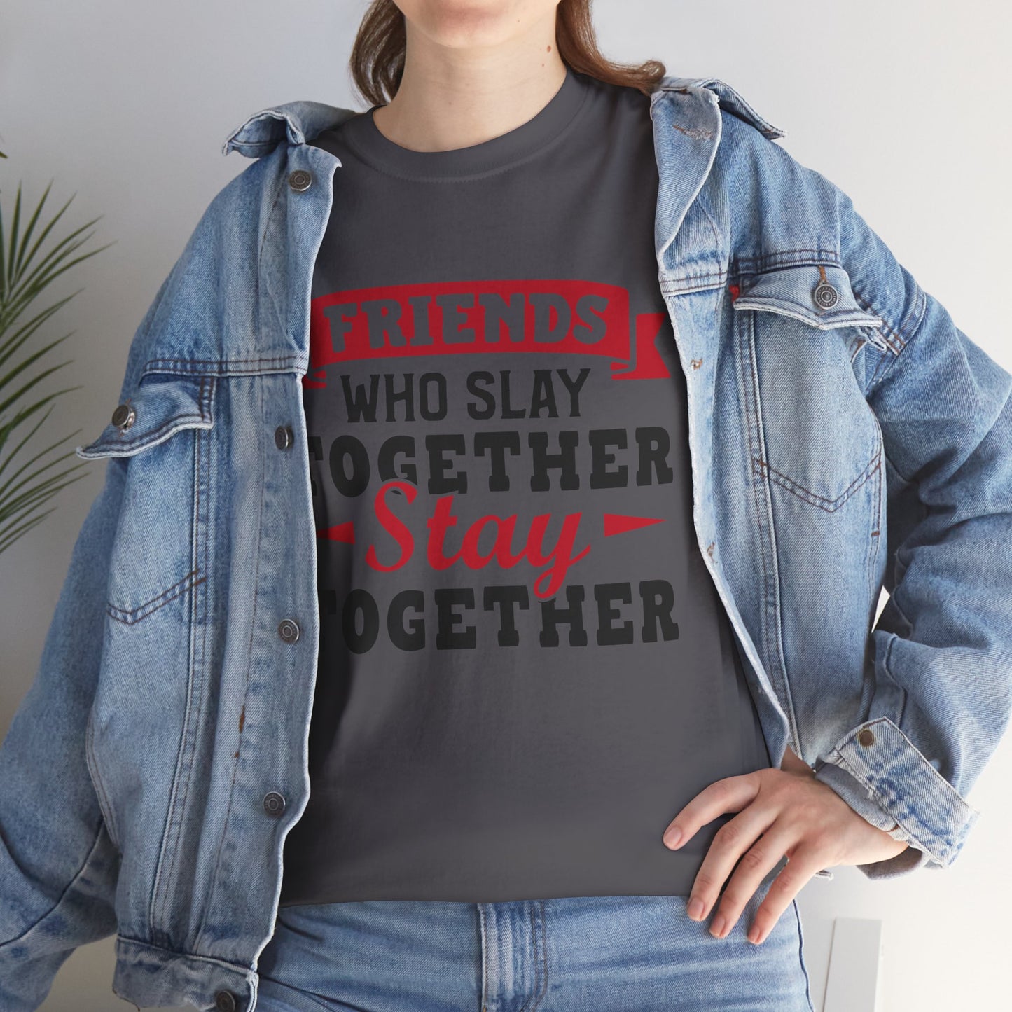 Friends Who Slay Together Women's T-shirt