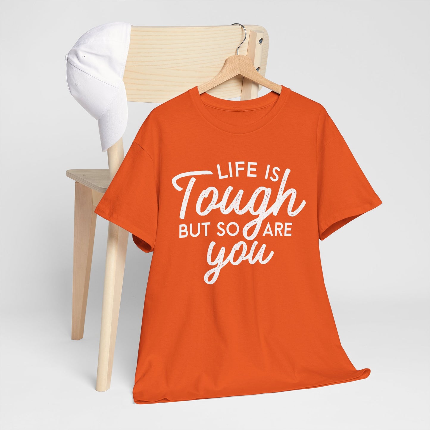 Life Is Tough But So Are You Tee — Inspirational Women's Empowerment T-Shirt