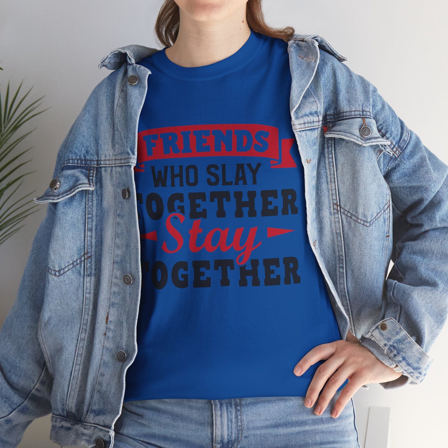 Friends Who Slay Together Women's T-shirt
