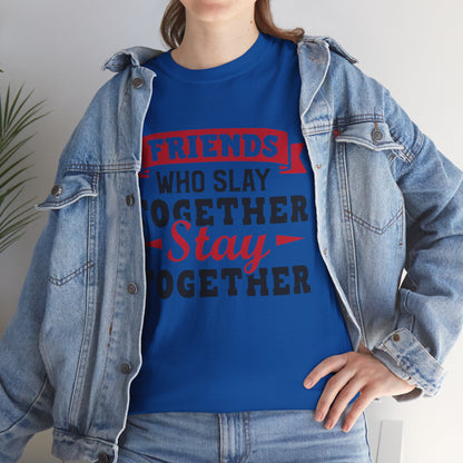 Friends Who Slay Together Women's T-shirt