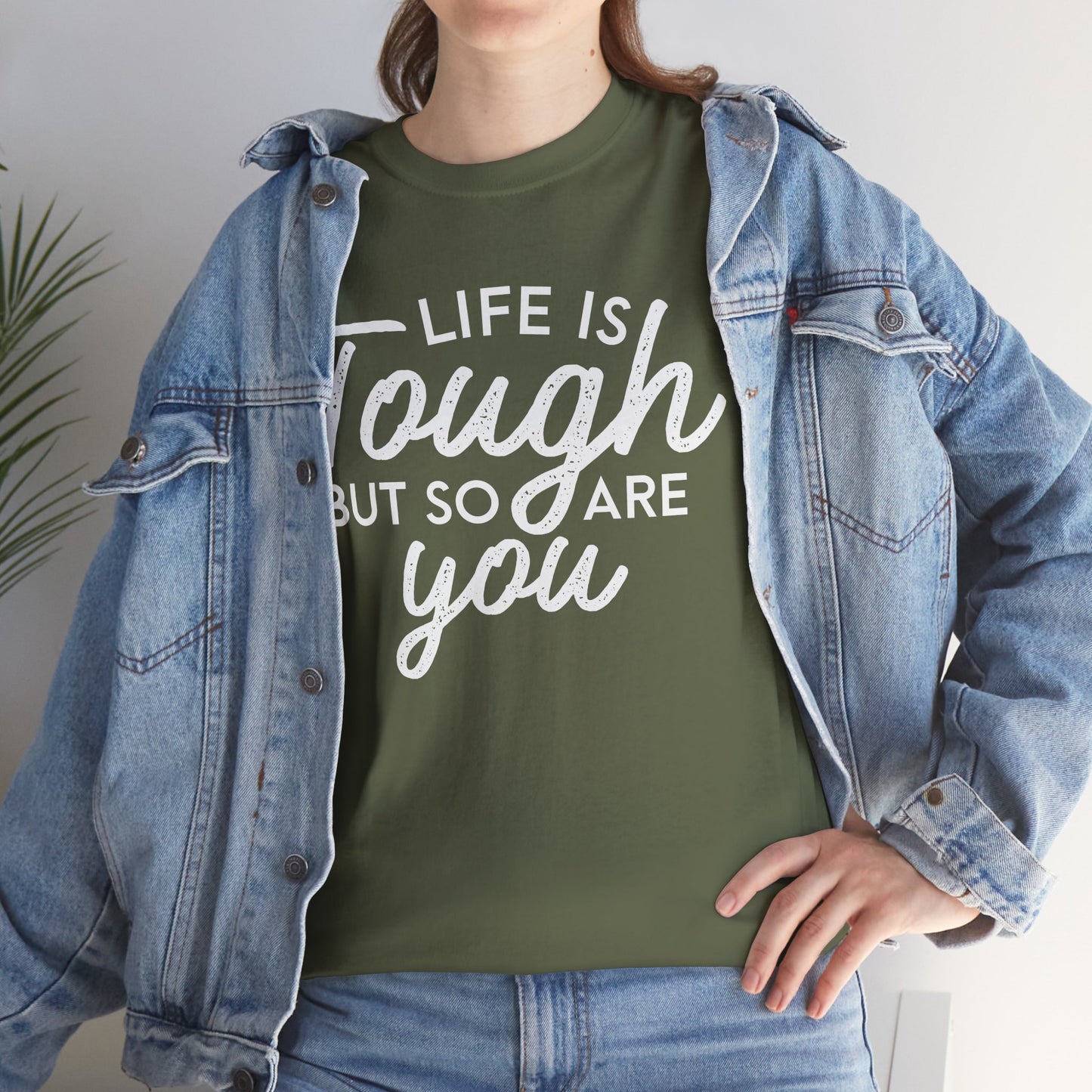Life Is Tough But So Are You Tee — Inspirational Women's Empowerment T-Shirt