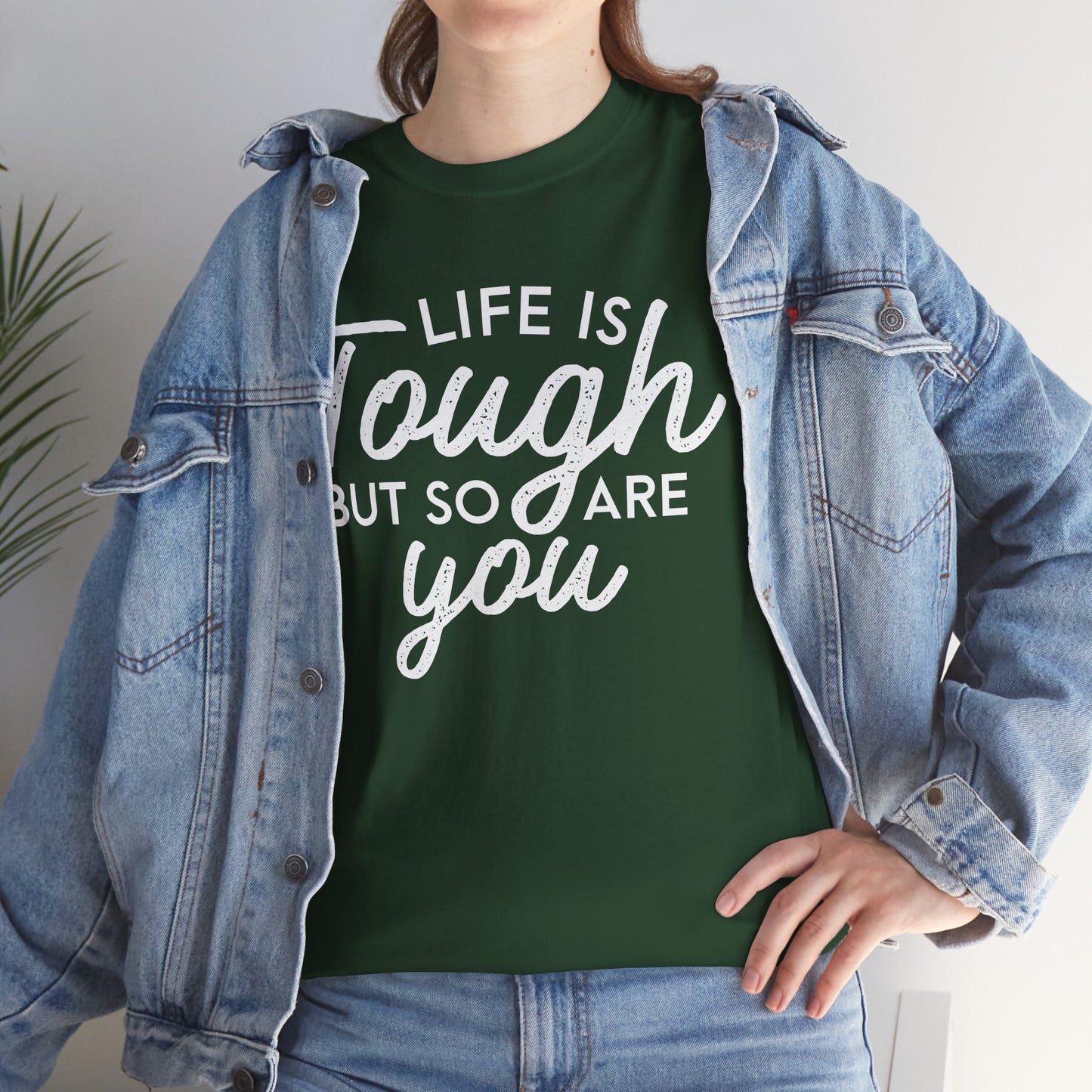 Life Is Tough But So Are You Tee — Inspirational Women's Empowerment T-Shirt