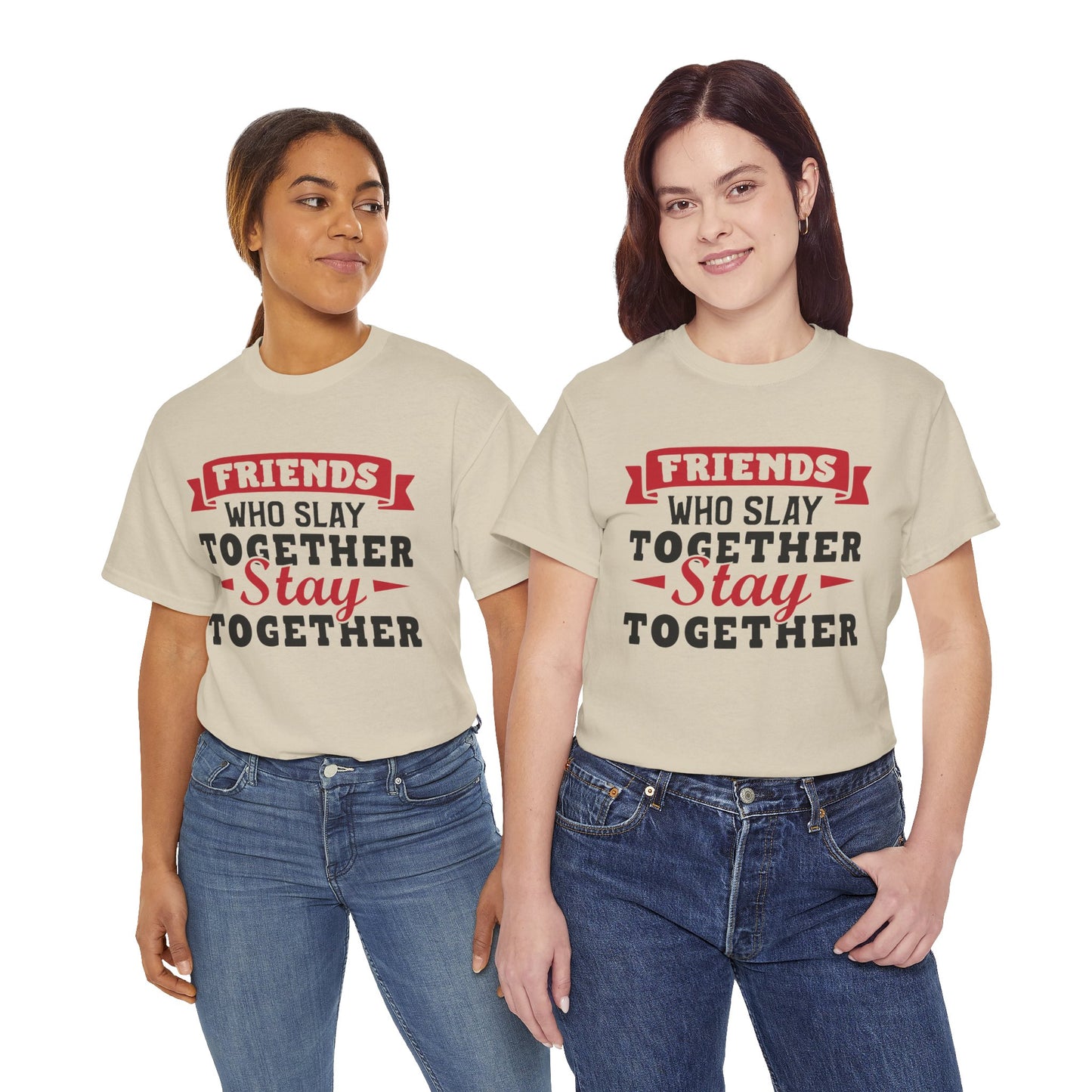 Friends Who Slay Together Women's T-shirt