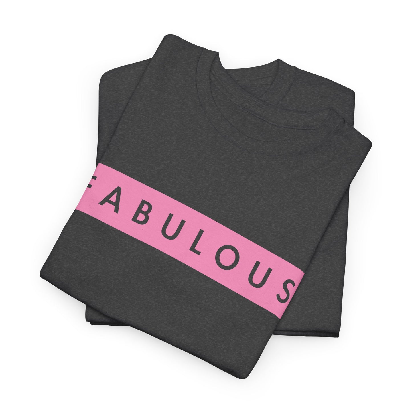 Fabulous Women's T-shirt