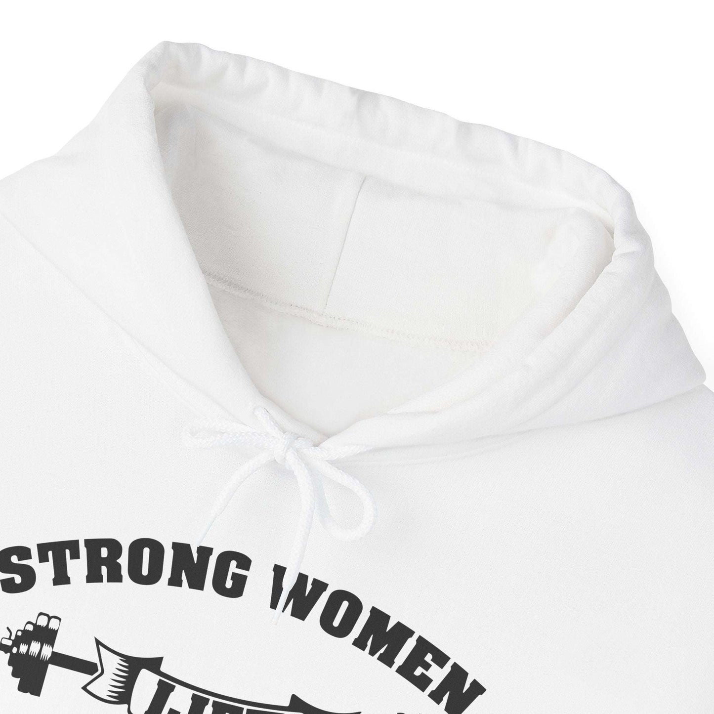 Strong Women Lift Each Other Hoodie - Women's Hoodie