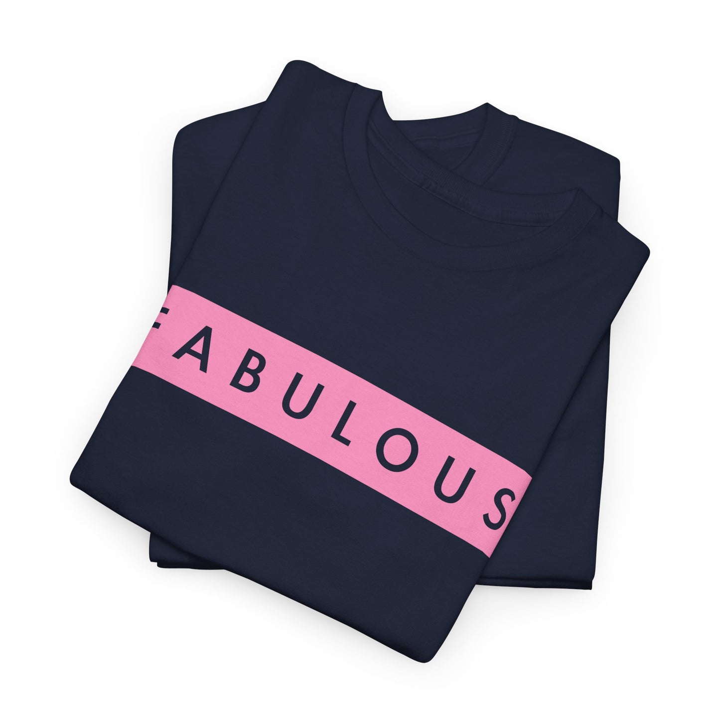 Fabulous Women's T-shirt