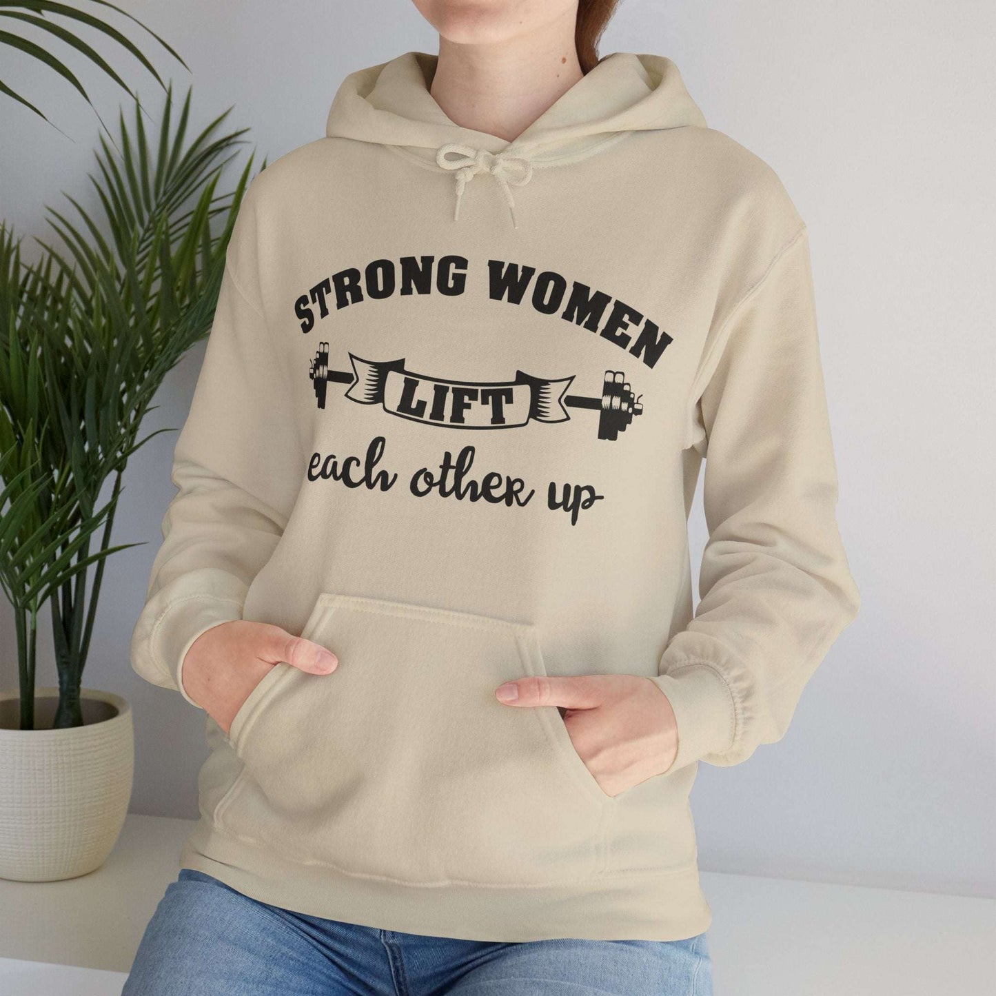 Strong Women Lift Each Other Hoodie - Women's Hoodie