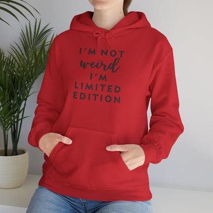 Im Not Weird Women's Hoodie