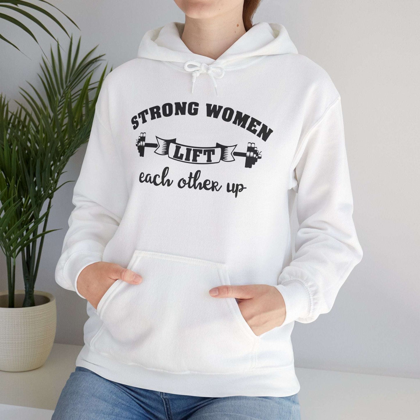 Strong Women Lift Each Other Hoodie - Women's Hoodie