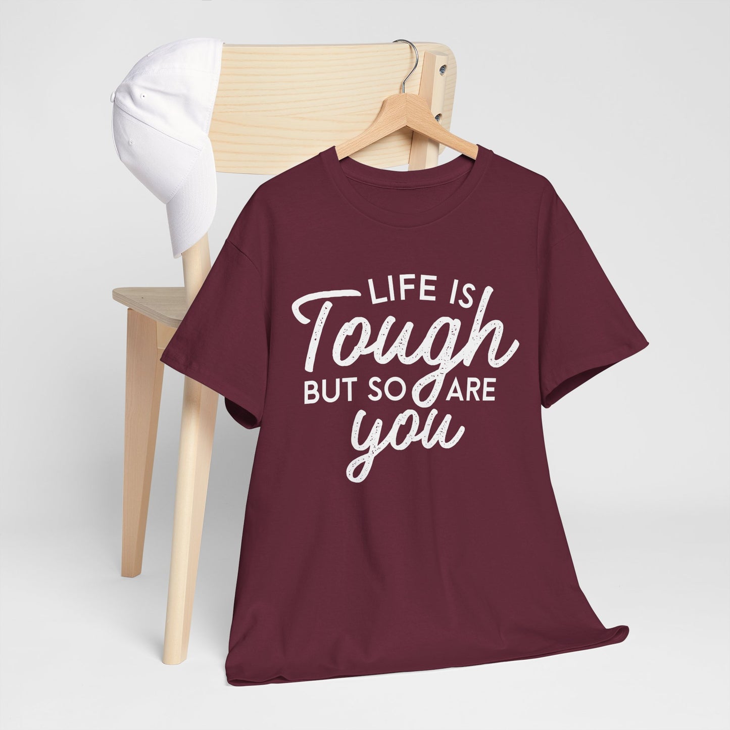 Life Is Tough But So Are You Tee — Inspirational Women's Empowerment T-Shirt