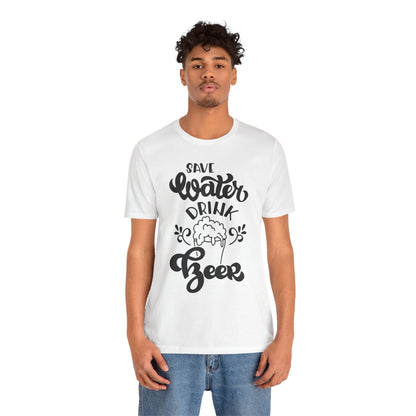 Save Water Drink Beer - Men's Tee