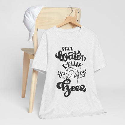 Save Water Drink Beer - Men's Tee