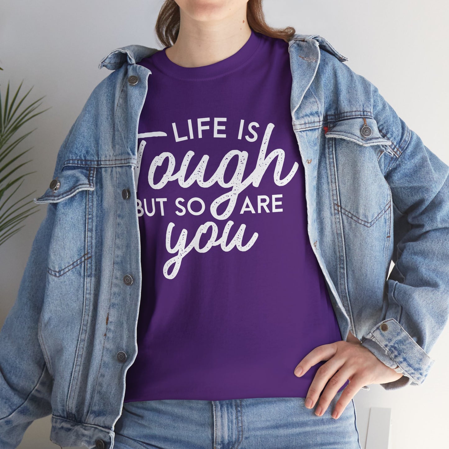 Life Is Tough But So Are You Tee — Inspirational Women's Empowerment T-Shirt