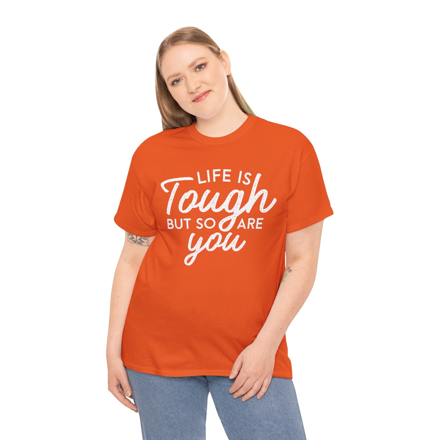 Life Is Tough But So Are You Tee — Inspirational Women's Empowerment T-Shirt