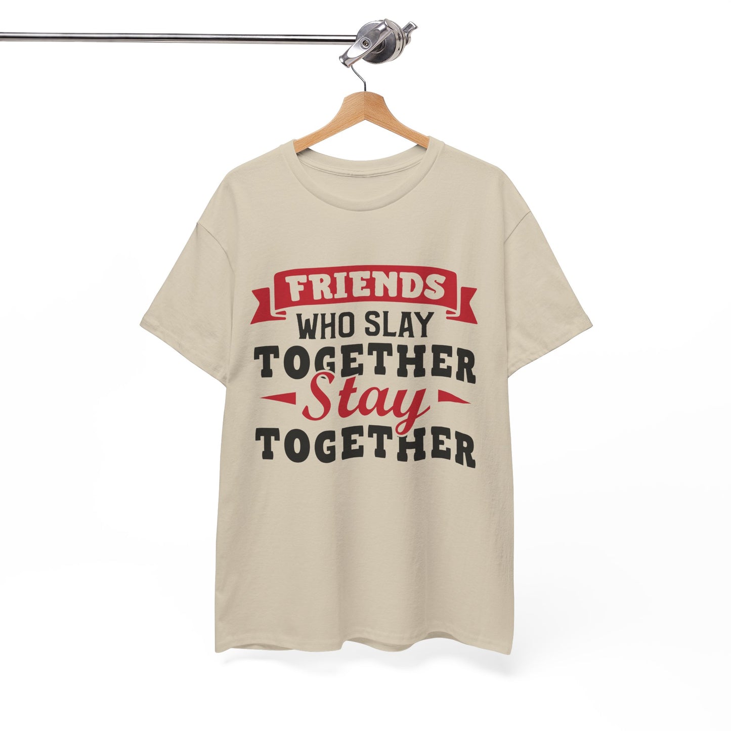 Friends Who Slay Together Women's T-shirt