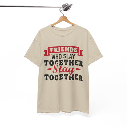 Friends Who Slay Together Women's T-shirt