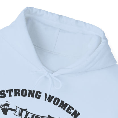 Strong Women Lift Each Other Hoodie - Women's Hoodie