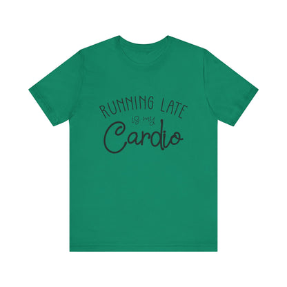 Men's T-Shirt - Running Late is my Cardio Tee