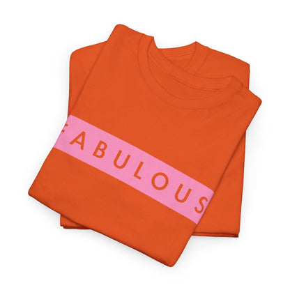 Fabulous Women's T-shirt