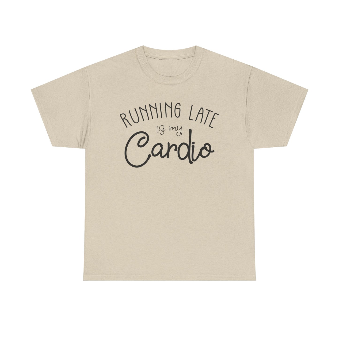 Men's T-Shirt - Running Late is my Cardio Tee