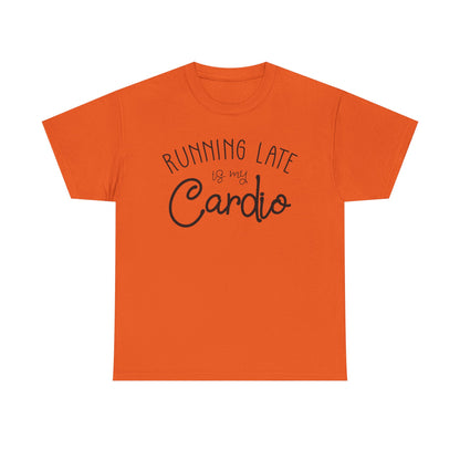 Men's T-Shirt - Running Late is my Cardio Tee