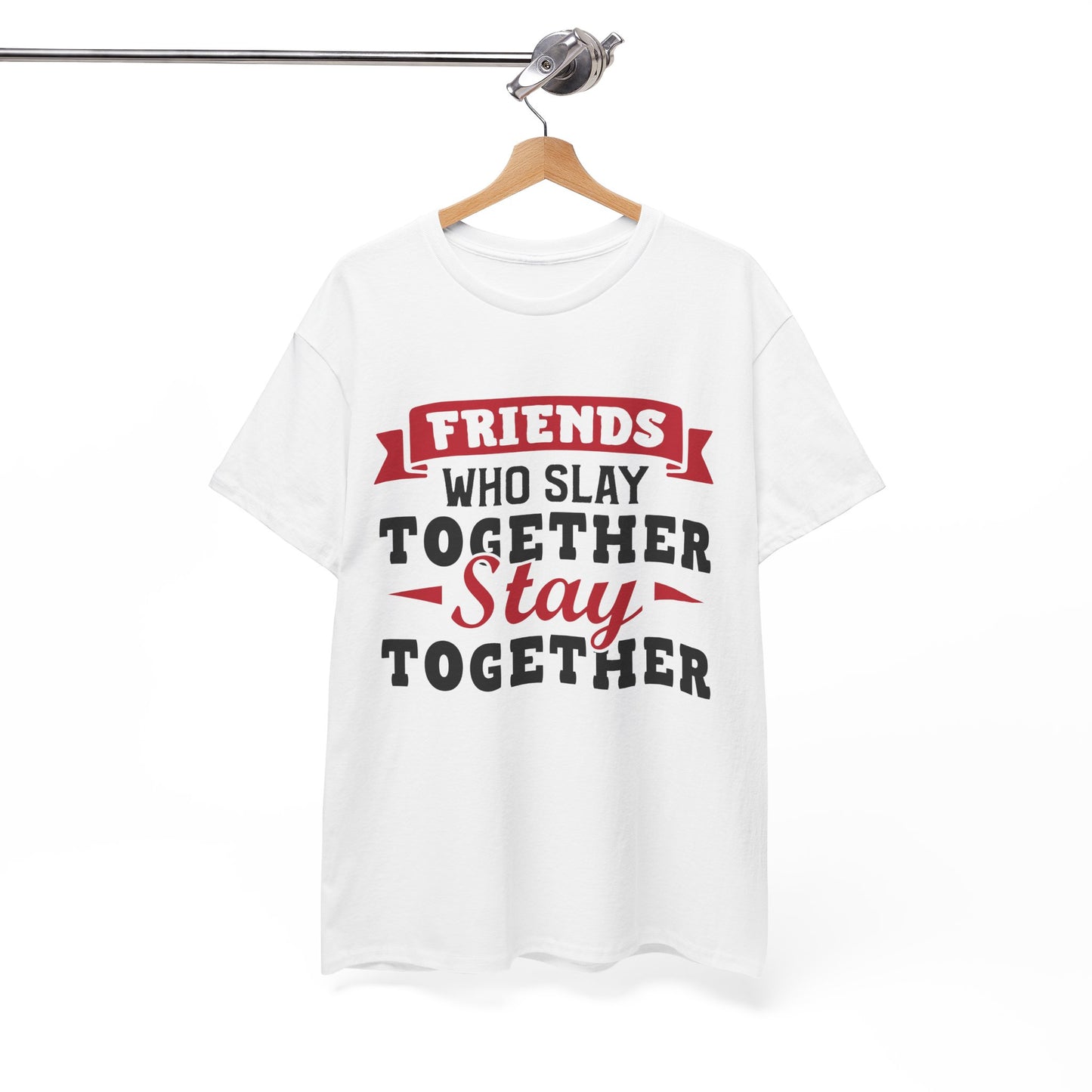 Friends Who Slay Together Women's T-shirt