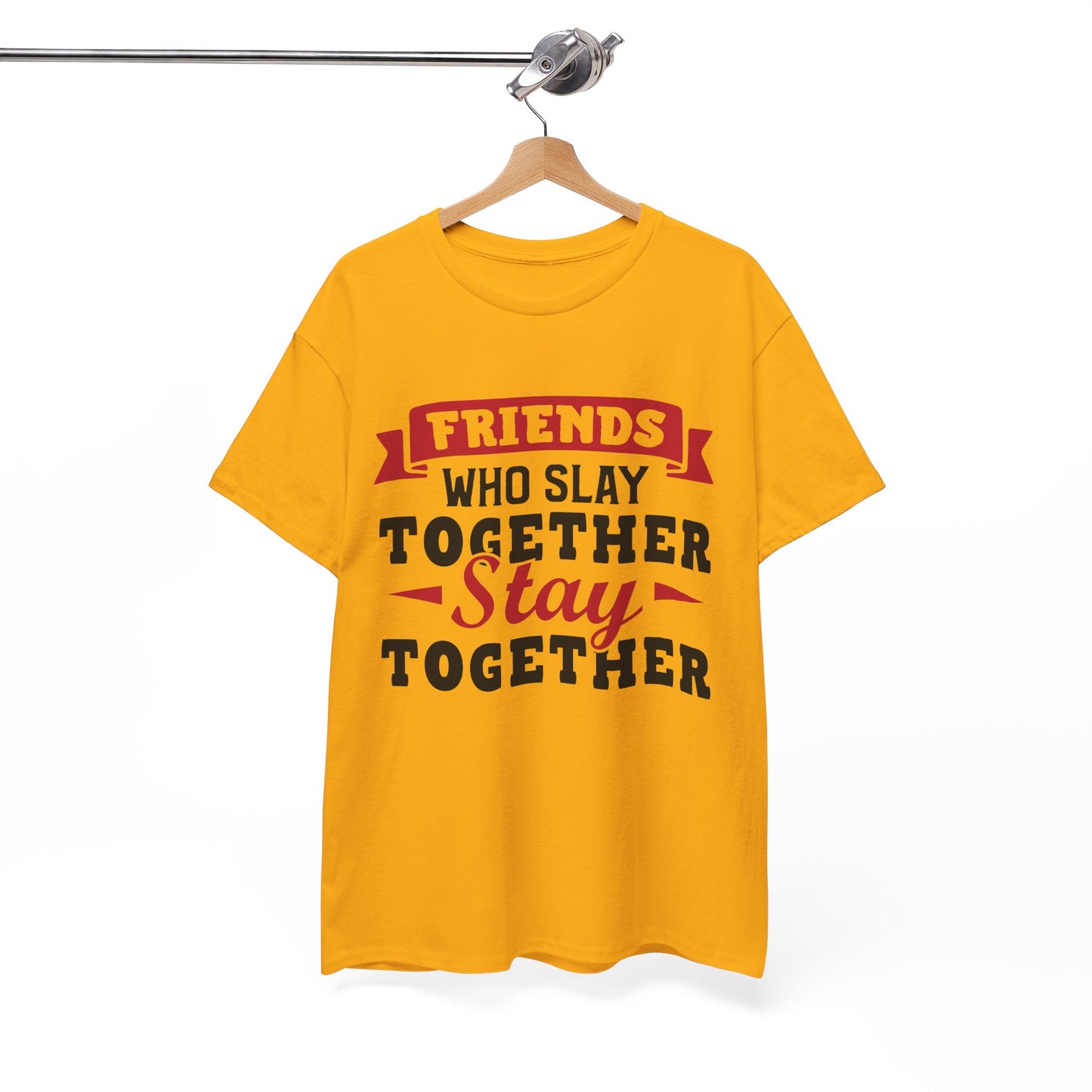 Friends Who Slay Together Women's T-shirt