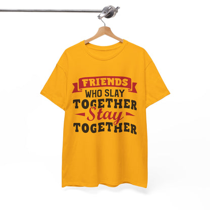 Friends Who Slay Together Women's T-shirt