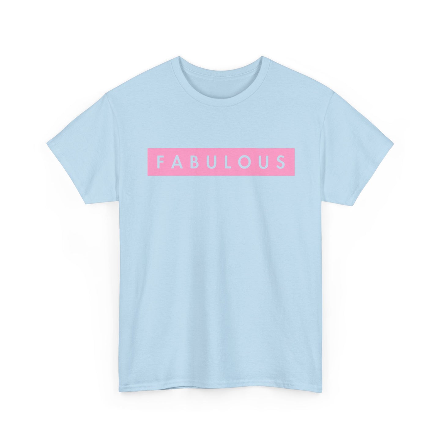 Fabulous Women's T-shirt
