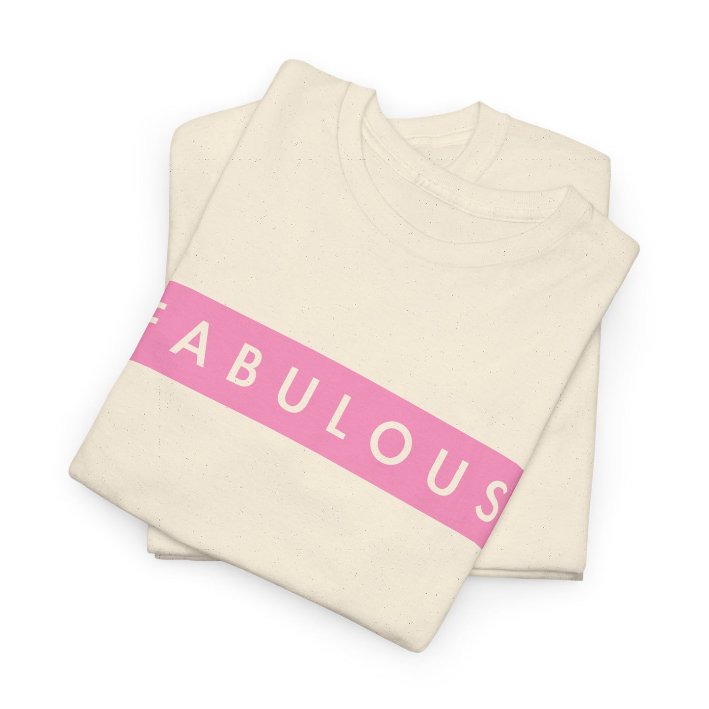 Fabulous Women's T-shirt
