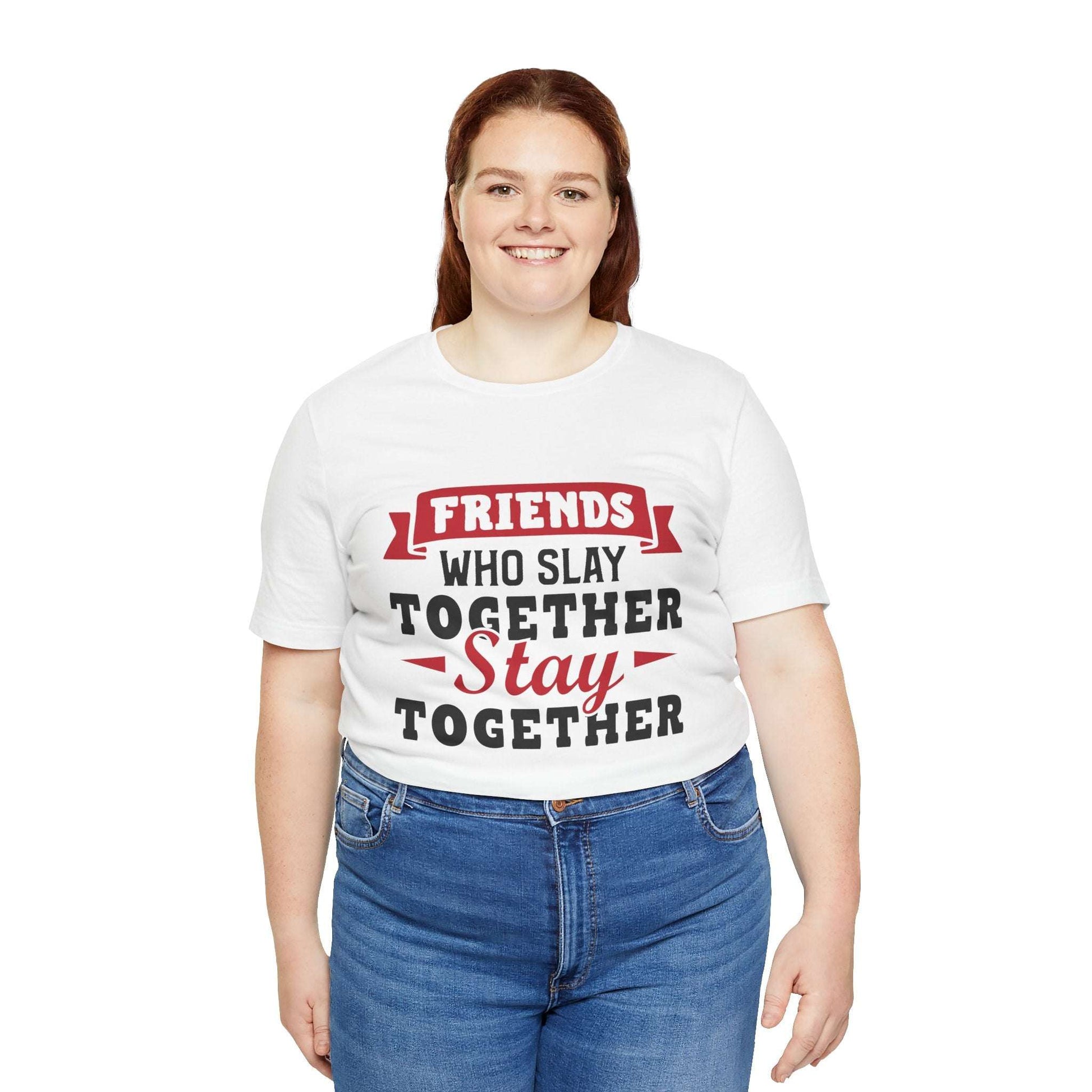 Friends Who Slay Together Women's T-shirt