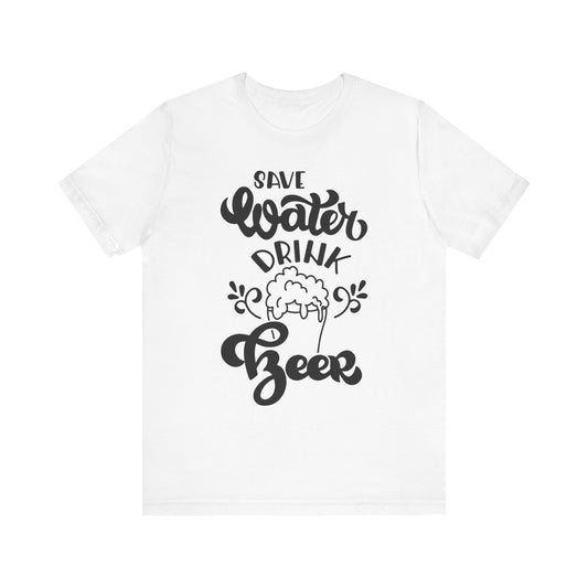 Save Water Drink Beer - Men's Tee
