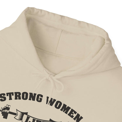 Strong Women Lift Each Other Hoodie - Women's Hoodie